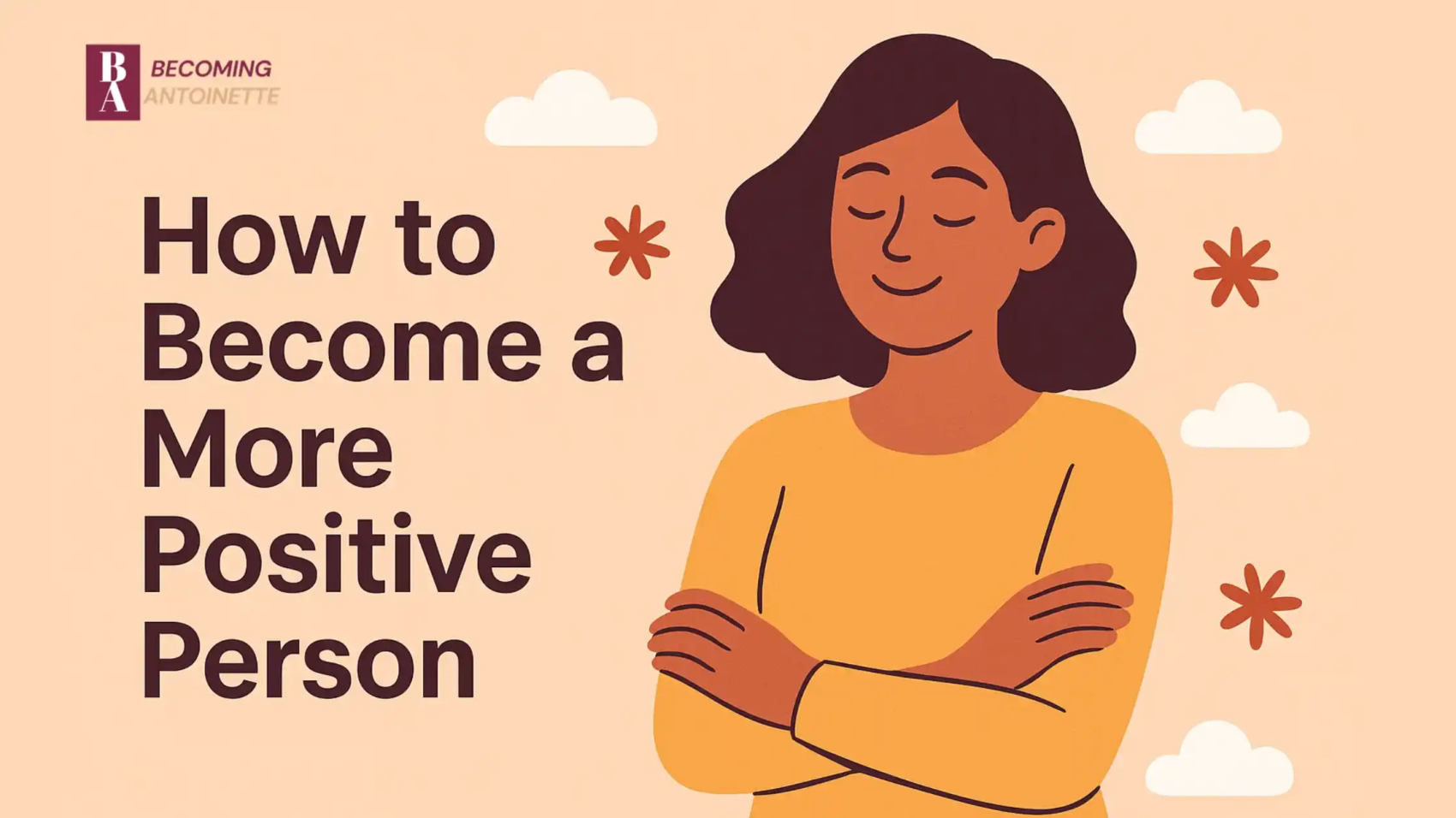 How to Become a More Positive Person