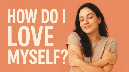 How do I love myself