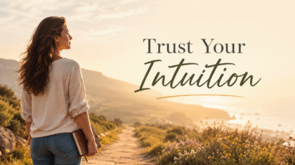 trust your intuitionJ