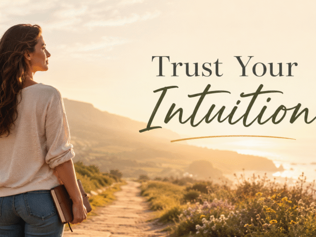 trust your intuitionJ